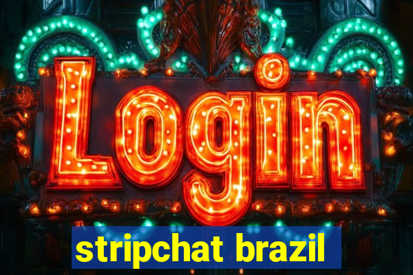 stripchat brazil